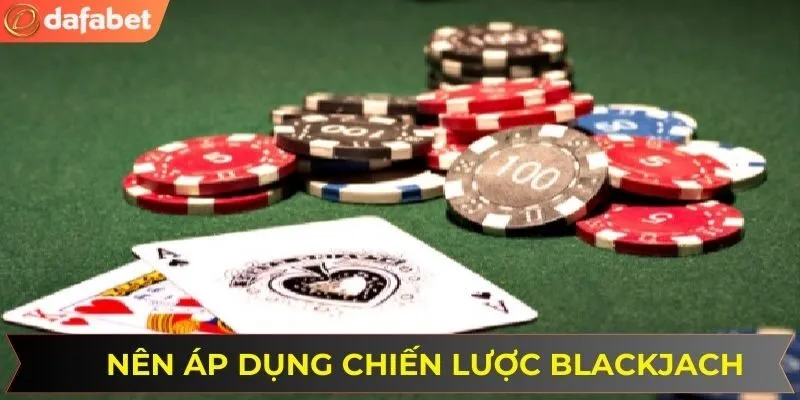 Tại sao nên áp dụng cách chơi Xì Dách luôn thắng?